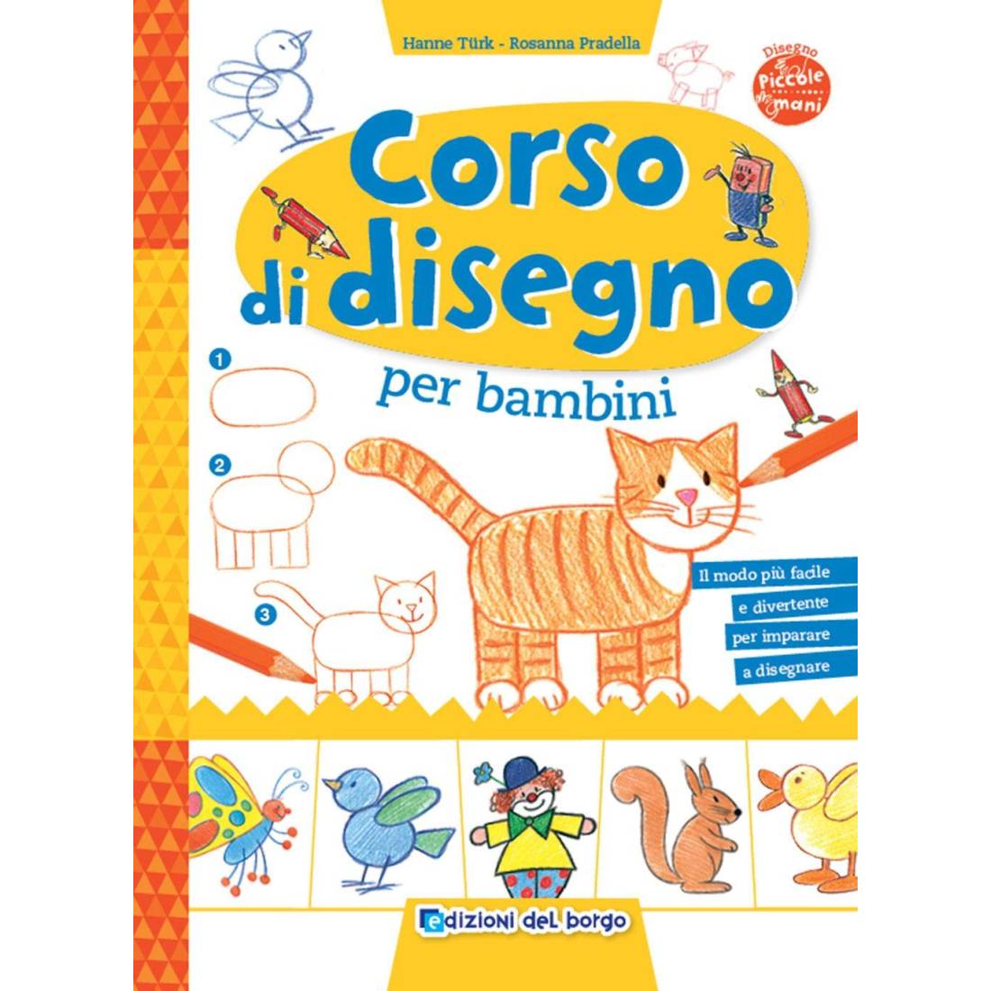 Libro Come disegnare Editrice del Borgo - Corso di disegno per Bambini